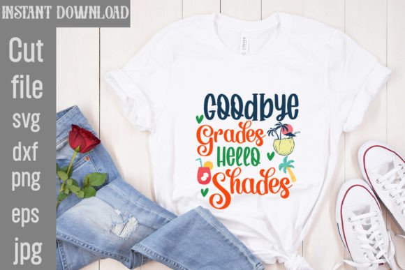 Download Goodbye Grades Hello Shades SVG Cut File - Goodbye grades hello shades svg Collection