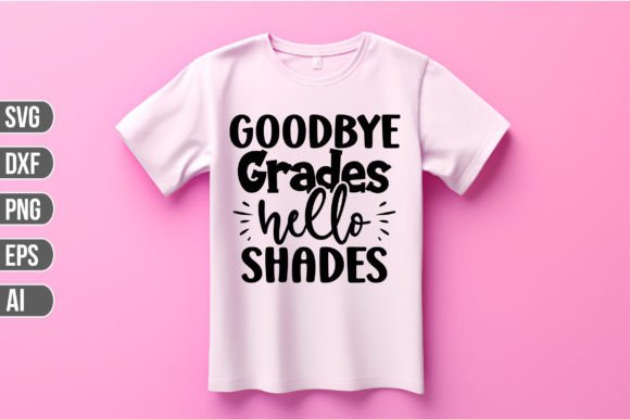 Download Goodbye Grades Hello Shades Svg - Goodbye grades hello shades svg Collection
